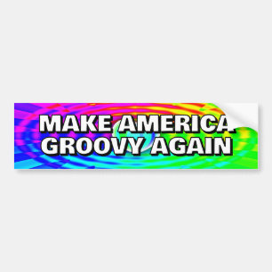 MAKE AMERICA GROOVY WIEDER, Sie können die Wörter  Autoaufkleber