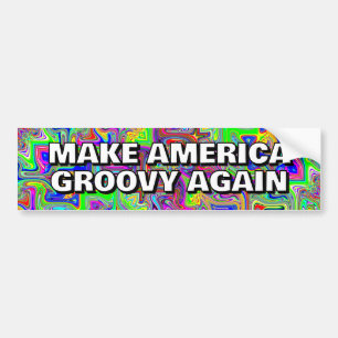 MAKE AMERICA GROOVY WIEDER, Sie können die Wörter  Autoaufkleber