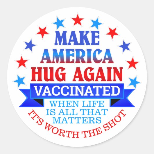 MAKE AMERICA HUG WIEDER | IMPFSTOFFE RUNDER AUFKLEBER (Vorderseite)