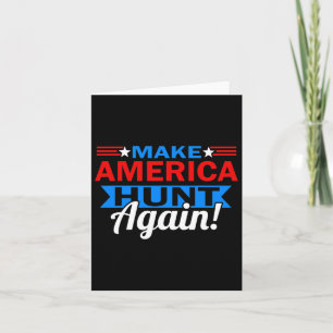 Make America Hunt Again Patriotische Jagd Karte