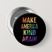 Make America Kind Again Regenbogen LGBTQ Schwul Button (Vorne & Hinten)