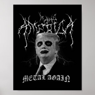 Make America Metal Again Black Metal Trump Leichna Poster