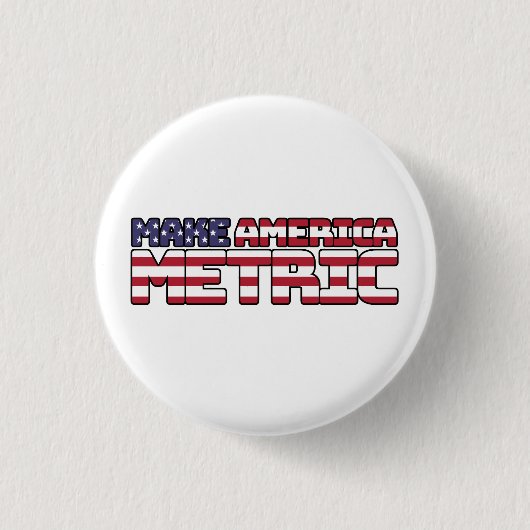 Make America Metric - US Flag Metric System Scienc Button (Vorderseite)