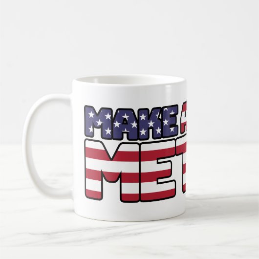 Make America Metric - US Flag Metric System Scienc Kaffeetasse (Links)
