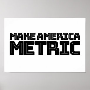 Make America Metric - US Flag Metric System Scienc Poster