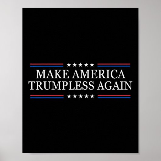 Make America Trumpless Again Anti Trump  Poster (Vorne)