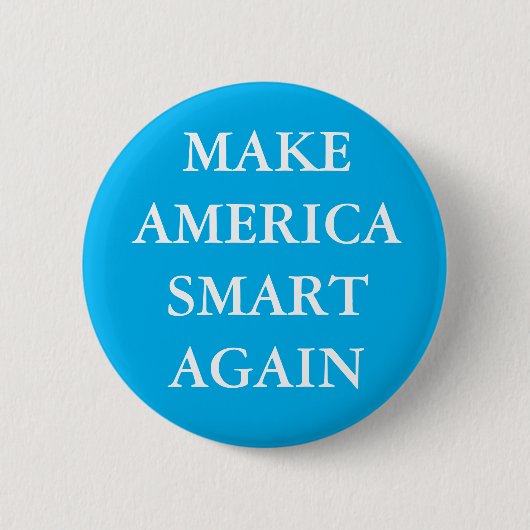 "MAKE AMERICA WIEDER SMART" PARODY PINBACK BUTTON (Vorderseite)