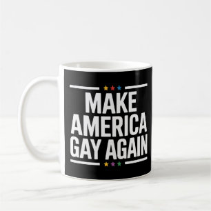 Make American Gay Again Lustiger Gay Pride Monat Kaffeetasse