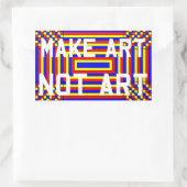 Make Art Not Art Sticker (Tasche)