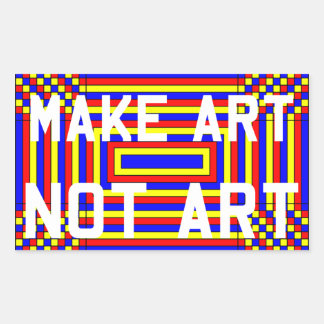 Make Art Not Art Sticker