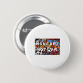 Make Art Not War Peace Graffiti Men Women Pro Button (Vorne & Hinten)