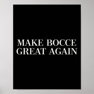Make Bocce Great Again - Lustiger Trump-Rasen-Bowl Poster