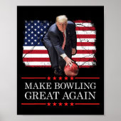 Make Bowling Great Again - Funny Trump Bowling Pla Poster (Vorne)