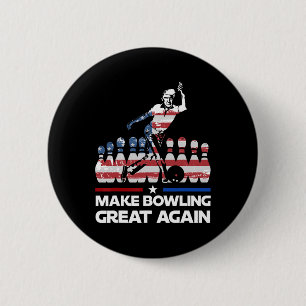 Make Bowling Great Again Lustig Trump Us Flag Bowl Button