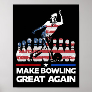 Make Bowling Great Again Lustig Trump Us Flag Bowl Poster