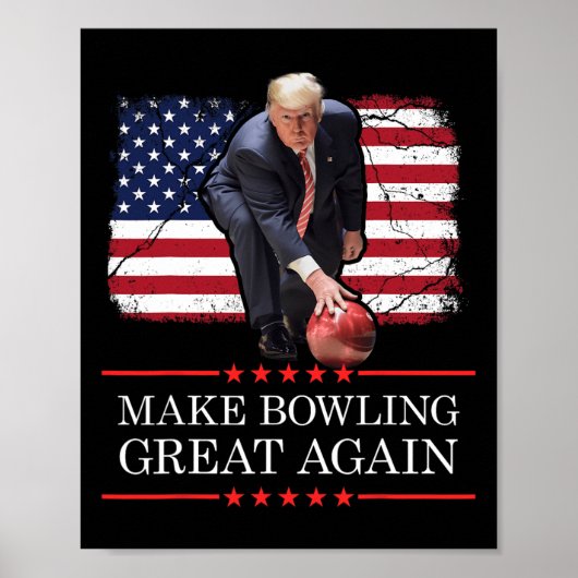 Make Bowling Great Again - Lustige Trump Bowling-P Poster (Vorne)