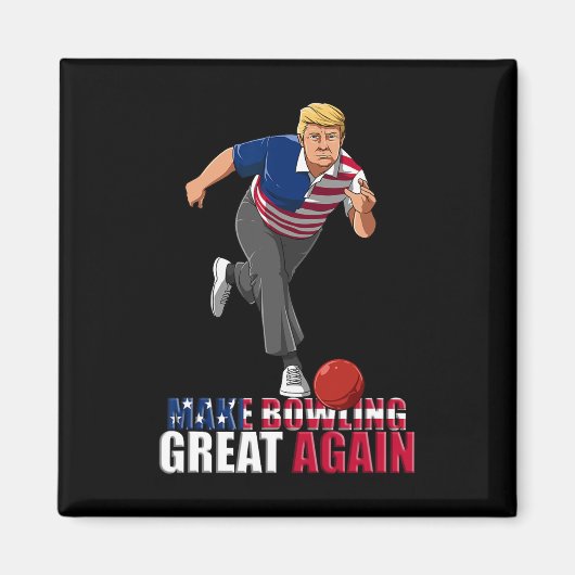 Make Bowling Great Again - Lustiges Trump Bowling Magnet (Vorne)