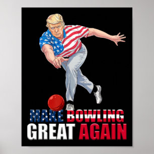 Make Bowling Great Again Lustiges Trump Bowling Poster