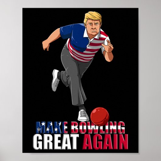 Make Bowling Great Again - Lustiges Trump Bowling Poster (Vorne)