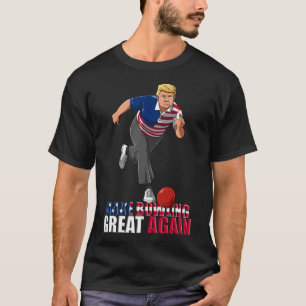 Make Bowling Great Again - Lustiges Trump Bowling  T-Shirt