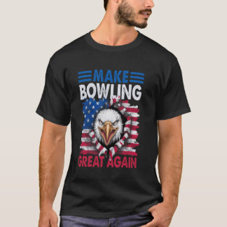 Make Bowling Great Again USA Amerikanische Flagge  T-Shirt
