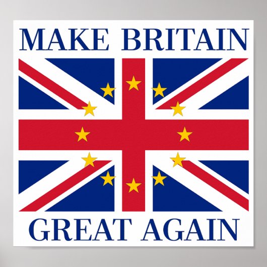 MAKE BRITAIN GREAT WIEDER - EU UK Union Jack Flag Poster (Vorne)
