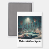 Make Cars Great Again Magnet (Vorderseite/Rückseite)
