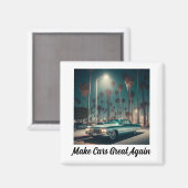 Make Cars Great Again Magnet (Vorderseite/Rückseite)