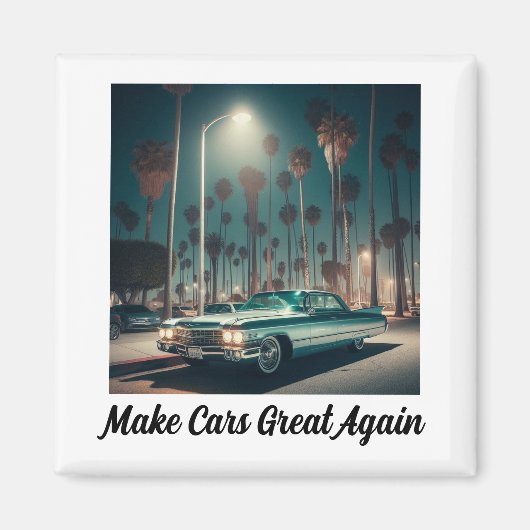 Make Cars Great Again Magnet (Vorne)
