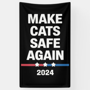 Make Cats Safe Again Lustig 2024 Präsident  Banner