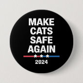 Make Cats Safe Again Lustig 2024 Präsident  Button (Vorderseite)