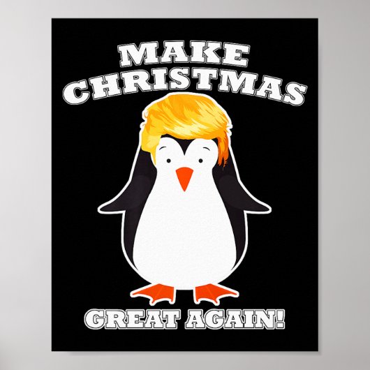 Make Christmas Great Again Cute Penguin Holiday Tr Poster (Vorne)