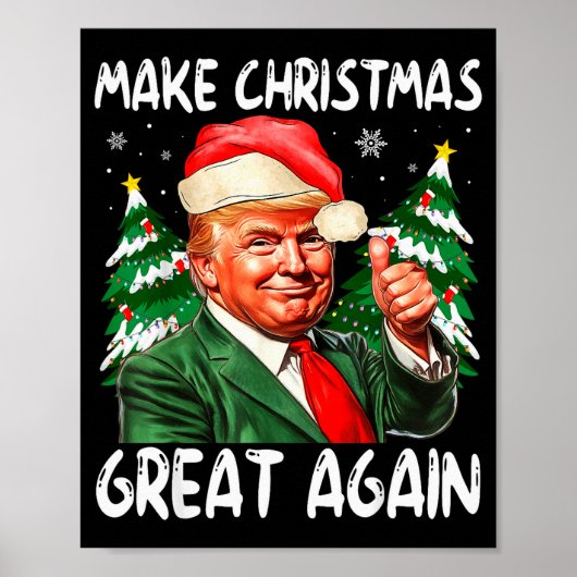 Make Christmas Great Again Funny Santa Trump 2025 Poster (Vorne)