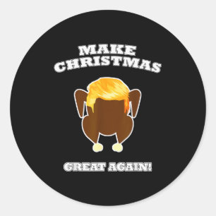 Make Christmas Great Again Gekochtes Truthahn-Aben Runder Aufkleber
