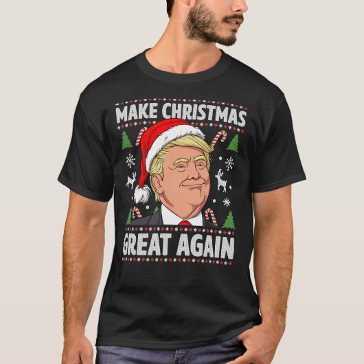 Make Christmas Great Again Trump Ugly Christmas Sh T-Shirt (Vorderseite)