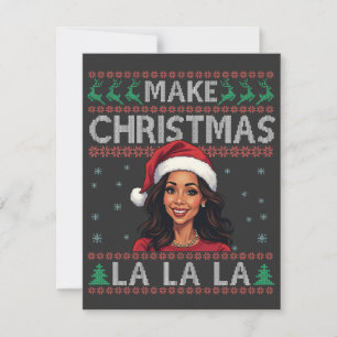 Make Christmas La La La La Ugly Xmas Sweater Kamal Mitteilungskarte