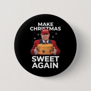Make Christmas Sweet Wieder Trump Weihnachtsgesche Button
