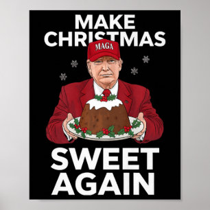 Make Christmas Sweet Wieder Trump Weihnachtsgesche Poster