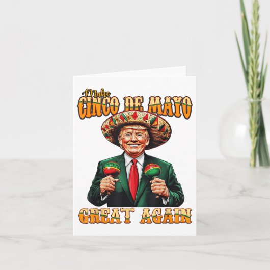 Make Cinco De Mayo Great Again Funny Trump Fiesta Karte (Vorderseite)
