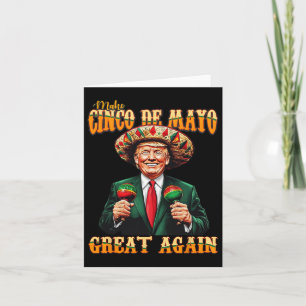 Make Cinco De Mayo Great Again Funny Trump Fiesta Karte