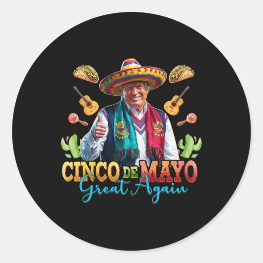 Make Cinco De Mayo Great Again Funny Trump Fiesta Runder Aufkleber (Vorderseite)