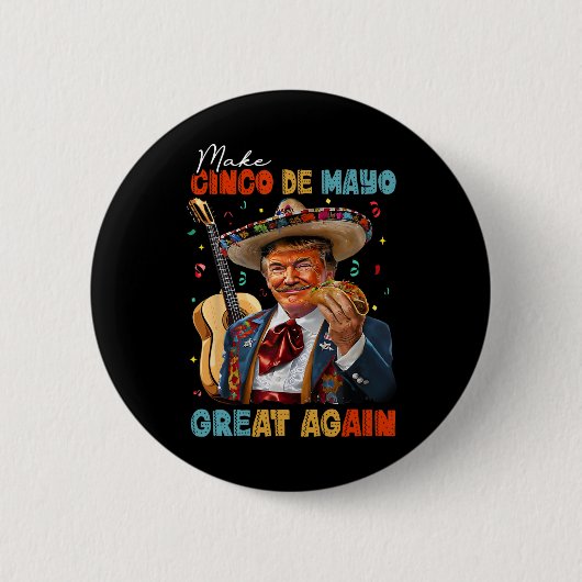 Make Cinco De Mayo Great Again Trump Gitarre Tacos Button (Vorderseite)