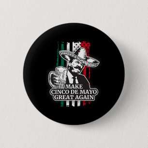 Make Cinco De Mayo Great Again Trump Kostüm T-Shir Button