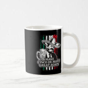 Make Cinco De Mayo Great Again Trump Kostüm T-Shir Kaffeetasse