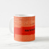 "Make Coffee Not Wall" Cooler Niedlicher Spaß einz Kaffeetasse (Vorderseite Links)