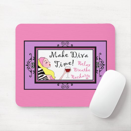 "Make Diva Time"/ Relax Breaaise Recharge Mousepad (Mit Mouse)