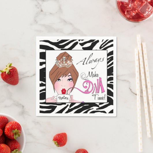 "Make Diva Time"/ Relax / Immer! Serviette (Beispiel)