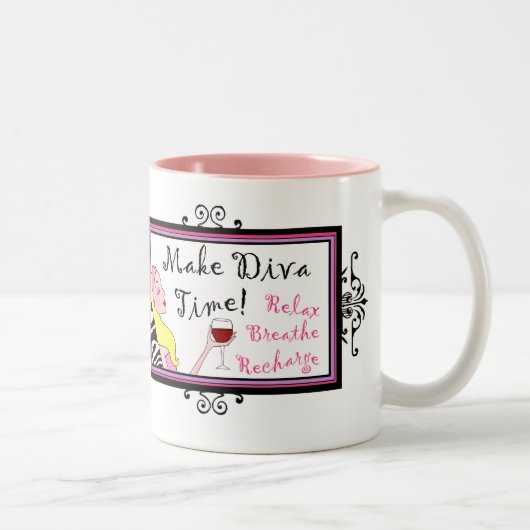 "Make Diva Time"/ Relax Tasse (Rechts)