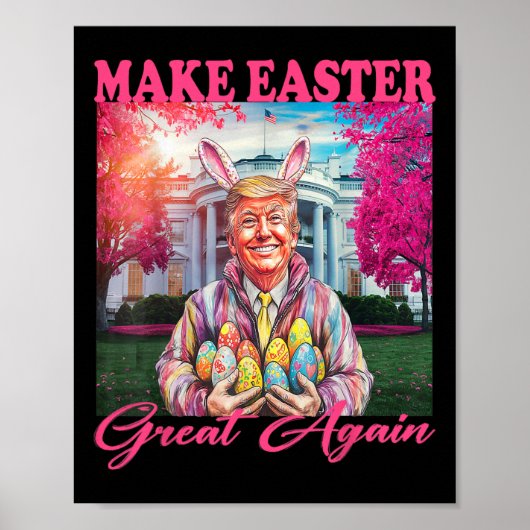Make Easter Great Again Funny Trump Bunny Spring H Poster (Vorne)