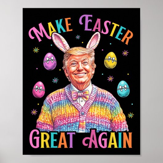 Make Easter Great Again Funny Trump Bunny Spring H Poster (Vorne)